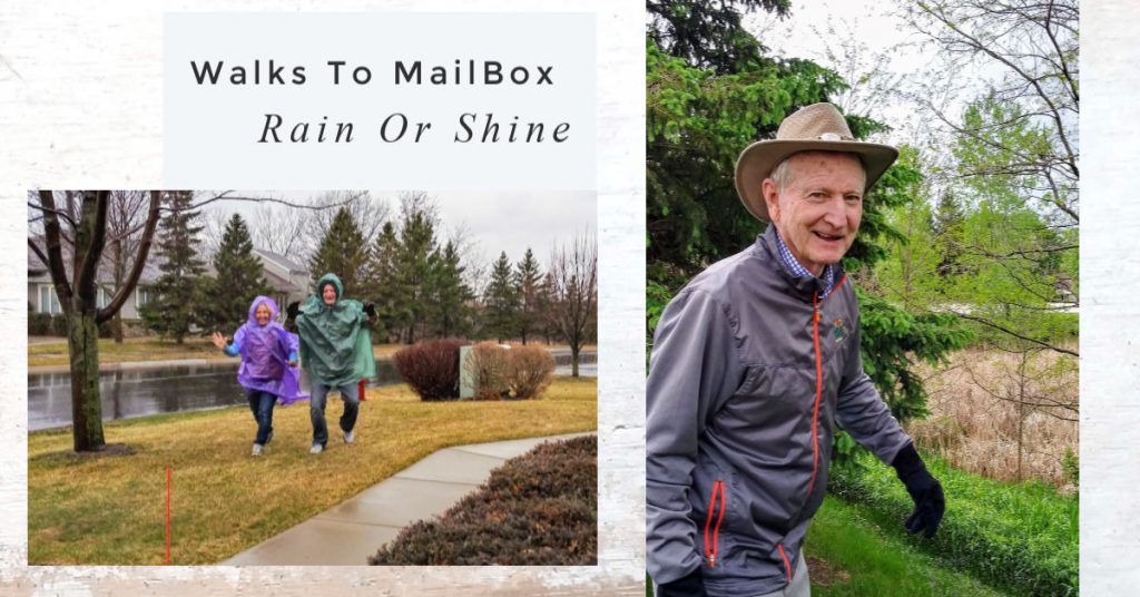 routine of walking to mailbox rain or shine 