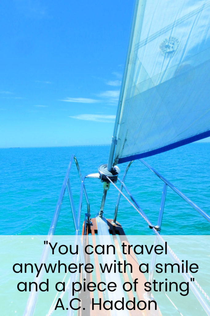 Quote by A.C. Haddon "You can travel anywhere with a smile and a piece of string"  