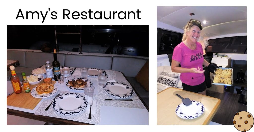 Dinner setting in cockpit of catamaran, Amy making cookies in the galley 